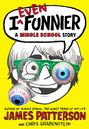 I Even Funnier: A Middle School Story