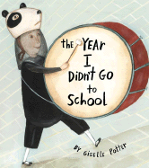 The Year I Didn't Go to School
