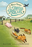 Wild Times at the Bed & Biscuit