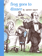 Frog Goes to Dinner