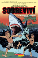 Sobreviví­ los ataques de tiburones de 1916 (La Novela Gráphica)