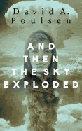 And Then the Sky Exploded
