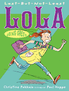 Last-But-Not-Least Lola Going Green