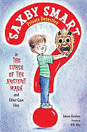 The Curse of the Ancient Mask and Other Case Files