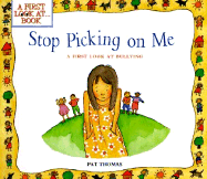 Stop Picking on Me!