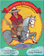 The Legend of Ponciano Gutiérrez and the Mountain Thieves