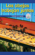 Las abejas trabajan juntas: Trabajar en equipo