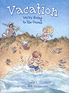 Vacation: We're Going to the Ocean