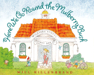 Here We Go Round the Mulberry Bush