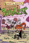 Quit Buggin' Me!