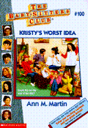 Kristy's Worst Idea