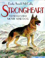 Strongheart: The World's First Movie Star Dog