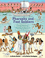 Pharaohs and Foot Soldiers: One Hundred Ancient Egyptian Jobs You Might Have Desired or Dreaded Book Cover Image