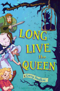 Long Live the Queen