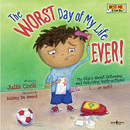 Worst Day of My Life Ever, The!
