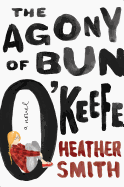 The Agony of Bun O'Keefe