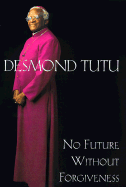 No Future Without Forgiveness