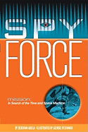 Mission: In Search of the Time and Space Machine