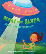 Mama The Alien / Mama la extraterrestre