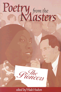 Poetry from the Masters: The Pioneers