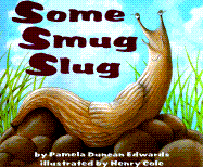 Some Smug Slug