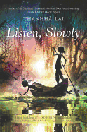 Listen, Slowly