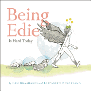 Being Edie Is Hard Today