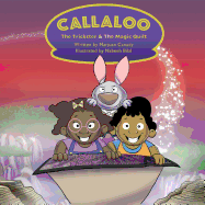 Callaloo: The Trickster and the Magic Quilt