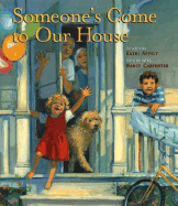 Someone's Come to Our House