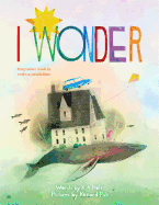 I Wonder