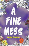 A Fine Mess