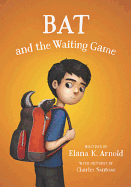 Bat and the Waiting Game