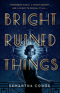 Bright Ruined Things