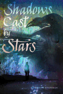 Shadows Cast by Stars