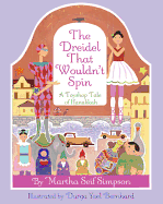 The Dreidel That Wouldn't Spin: A Toyshop Tale of Hanukkah