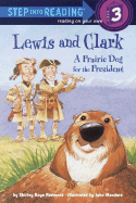 Lewis and Clark: A Prairie Dog for the President