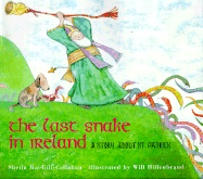 The Last Snake in Ireland: A Story about St. Patrick