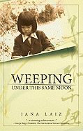 Weeping Under This Same Moon