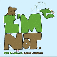 I'm Not.