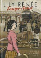 Lily Renee, Escape Artist: From Holocaust Survivor to Comic Book Pioneer