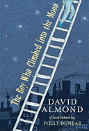 The Boy Who Climbed Into the Moon