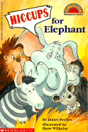 Hiccups for Elephant