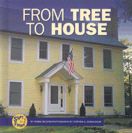 From Tree to House