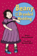 Beany and the Dreaded Wedding