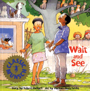 Wait and See