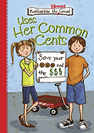 Katherine the Almost Great Uses Her Common Cents