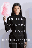 In the Country We Love: My Family Divided