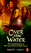 Over the Water