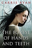 The Forest of Hands and Teeth
