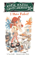 I Hate Rules!
